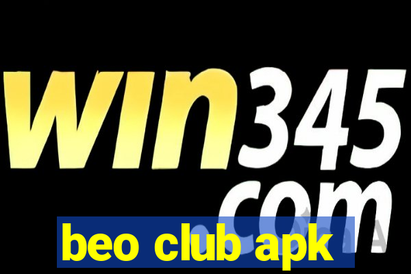 beo club apk