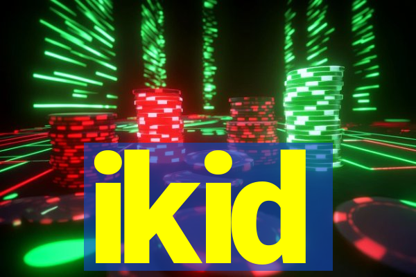 ikid