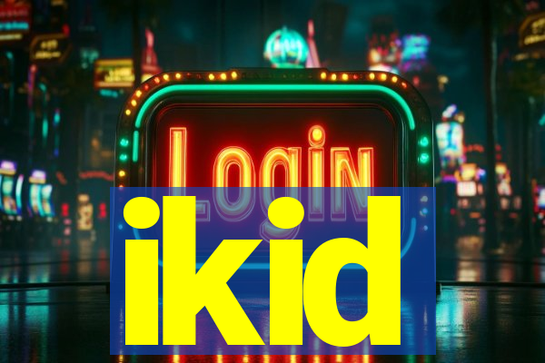 ikid