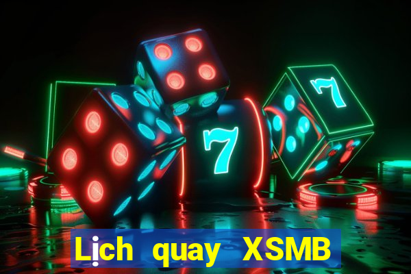 Lịch quay XSMB ngày 24