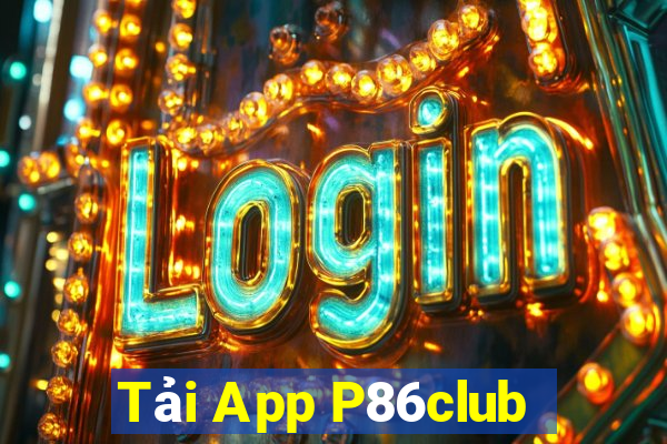 Tải App P86club