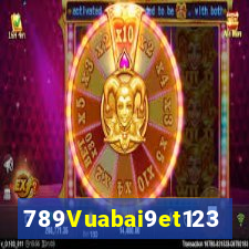 789Vuabai9et123365