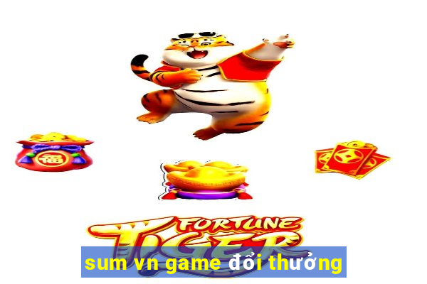 sum vn game đổi thưởng