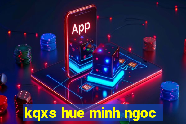 kqxs hue minh ngoc