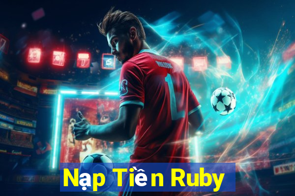 Nạp Tiền Ruby