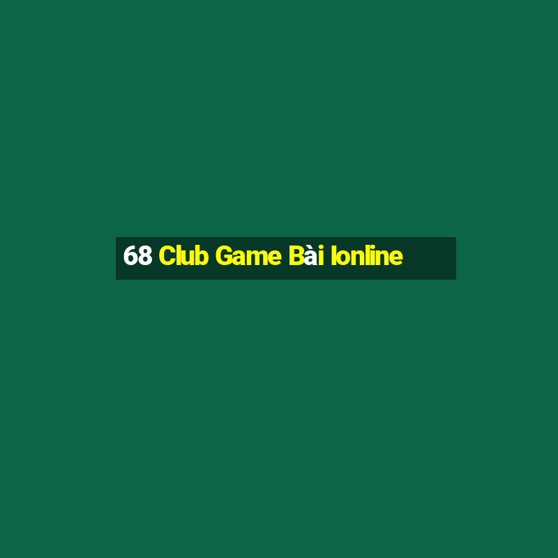 68 Club Game Bài Ionline