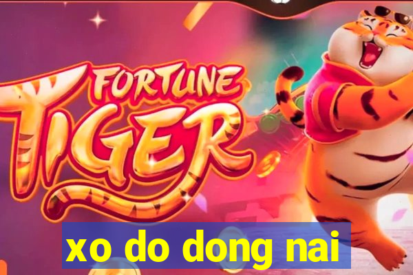 xo do dong nai