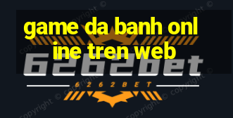 game da banh online tren web