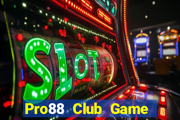 Pro88 Club Game Bài K88