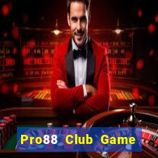 Pro88 Club Game Bài K88