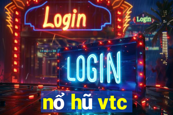 nổ hũ vtc