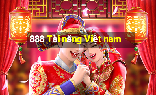 888 Tài năng Việt nam