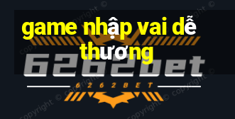 game nhập vai dễ thương