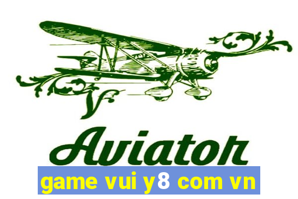 game vui y8 com vn