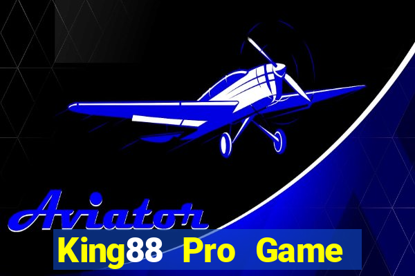 King88 Pro Game Bài 2022