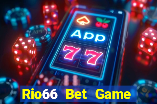 Rio66 Bet Game Bài Uy Tín