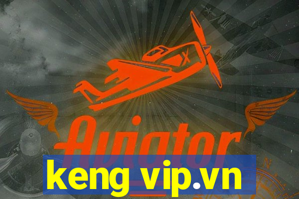 keng vip.vn