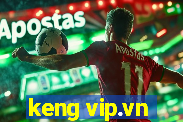 keng vip.vn