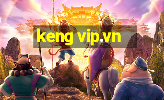 keng vip.vn