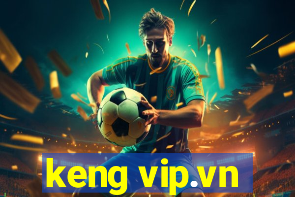 keng vip.vn