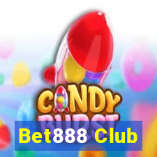 Bet888 Club