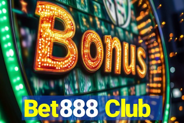 Bet888 Club