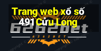 Trang web xổ số 491 Cửu Long