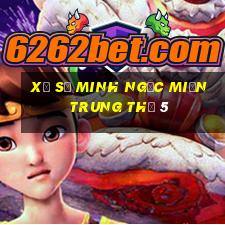 xổ số minh ngọc miền trung thứ 5