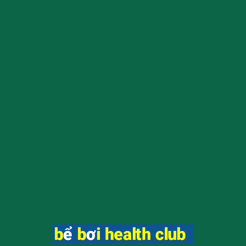 bể bơi health club