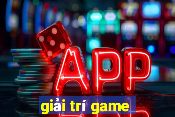 giải trí game