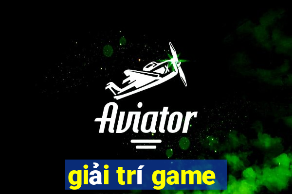 giải trí game