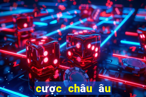 cược châu âu là gì