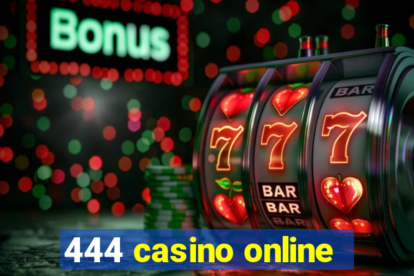 444 casino online