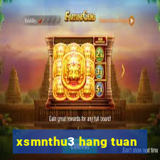 xsmnthu3 hang tuan