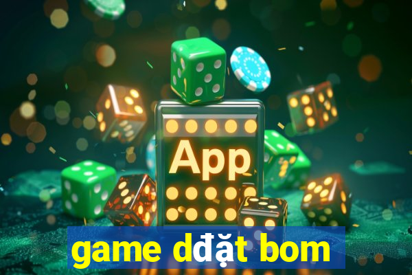 game dđặt bom