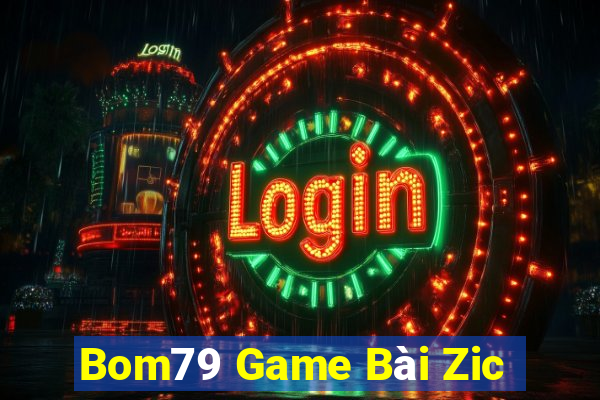 Bom79 Game Bài Zic