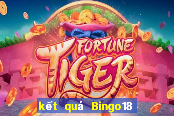 kết quả Bingo18 ngày 22