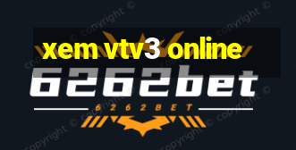 xem vtv3 online