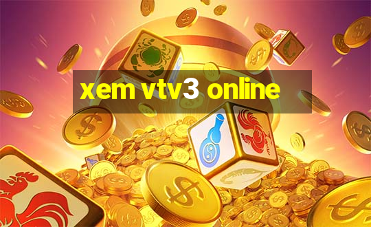 xem vtv3 online