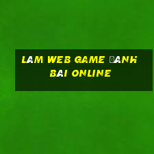 làm web game đánh bài online