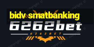 bidv smatbanking