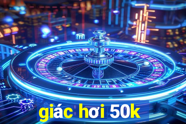 giác hơi 50k