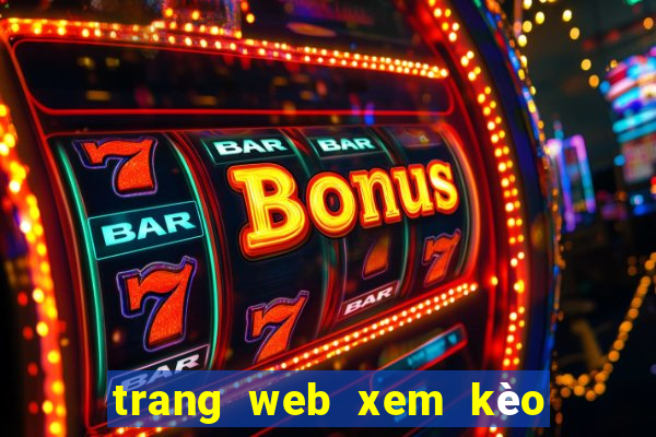 trang web xem kèo bóng đá