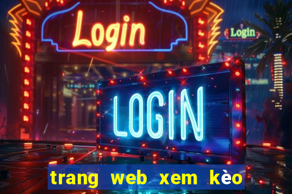 trang web xem kèo bóng đá