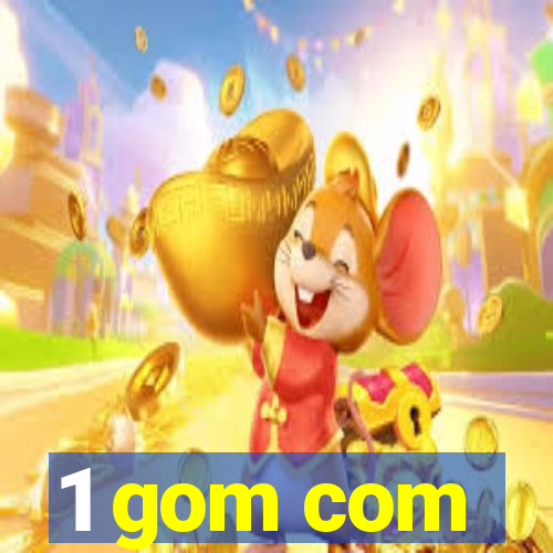 1 gom com