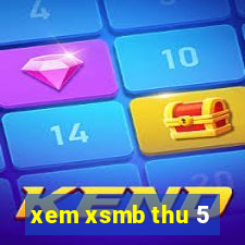 xem xsmb thu 5