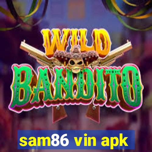 sam86 vin apk