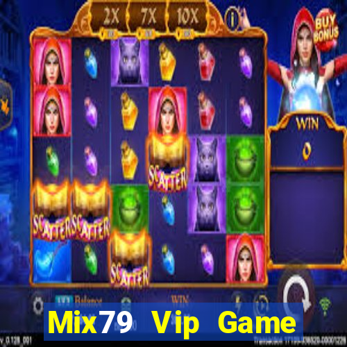 Mix79 Vip Game Bài Vip Club Đổi Thưởng