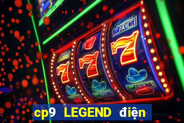 cp9 LEGEND điện tử nhảy cao