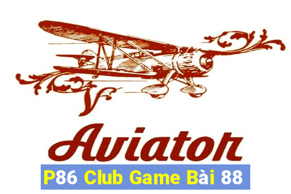 P86 Club Game Bài 88